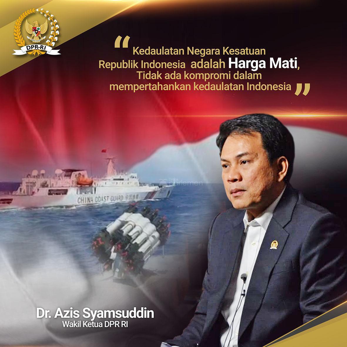  Azis Syamsuddin: Kita Perlu Tingkatkan Frekuensi Penjagaan dan Patroli di Wilayah Laut Natuna dan Selat Sulawesi