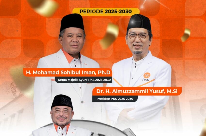 Terpilihnya Almuzammil Yusuf sebagai Presiden dan Shohibul Iman Majelis Syuro PKS Pelajaran Transisi Smooth dari Partai Dakwah