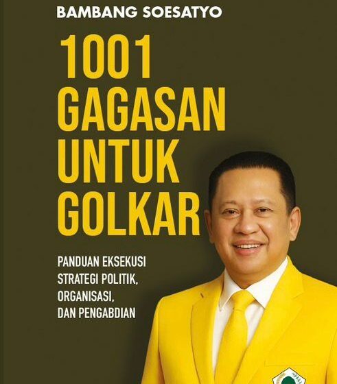  Terbit Tahun Depan! Buku Bamsoet: 1001 Gagagasan untuk Golkar