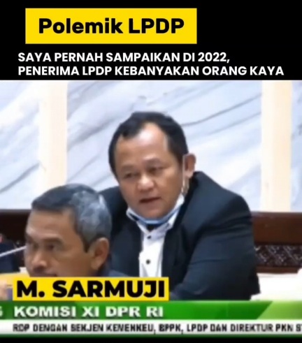  Sarmuji Soroti Lagi Polemik LPDP: Tahun 2022 Lalu Saya Sudah Sampaikan, Penerima LPDP Kebanyakan Orang Kaya, Kami Ingin Afirmasi Anak Kurang Mampu dan Pesantren
