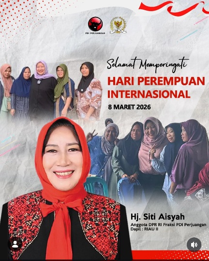  Siti Aisyah: Hari Perempuan Internasional Momentum Perkuat Peran dan Perlindungan Perempuan