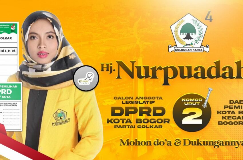  Hj Nurpuadah Caleg Muda Golkar DPRD Kota Bogor Dapil Bogor Utara; Muda, Berkarya dan Religius