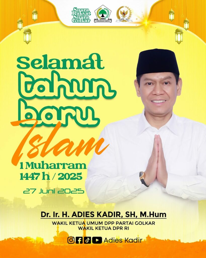 Selamat Tahun Baru Islam 1 Muharram 1447 H - Adies Kadir